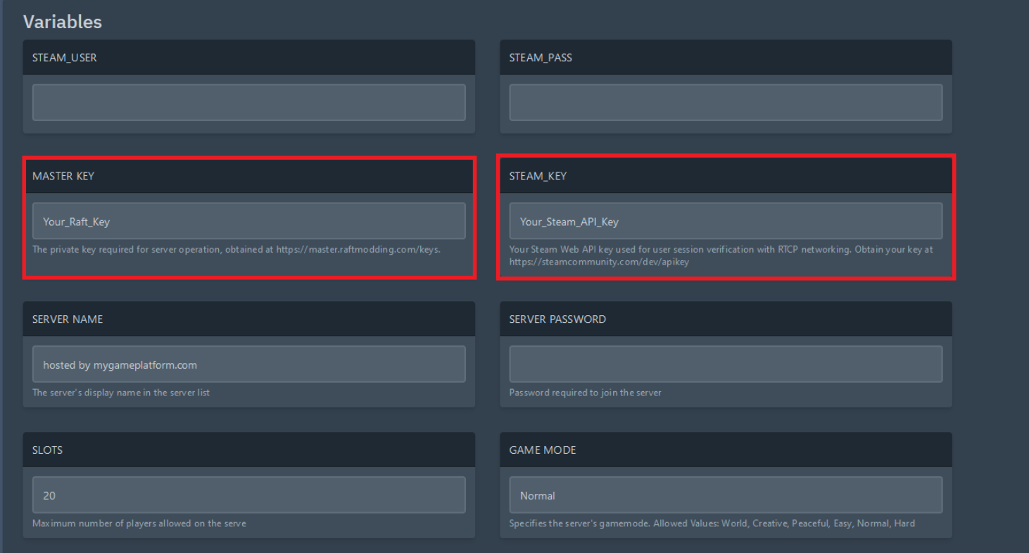 Then insert the Raft Key and the Steam API Key Then insert the Raft Key and the Steam API Key