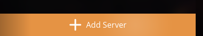 Select Add server at the bottom right Select Add server at the bottom right
